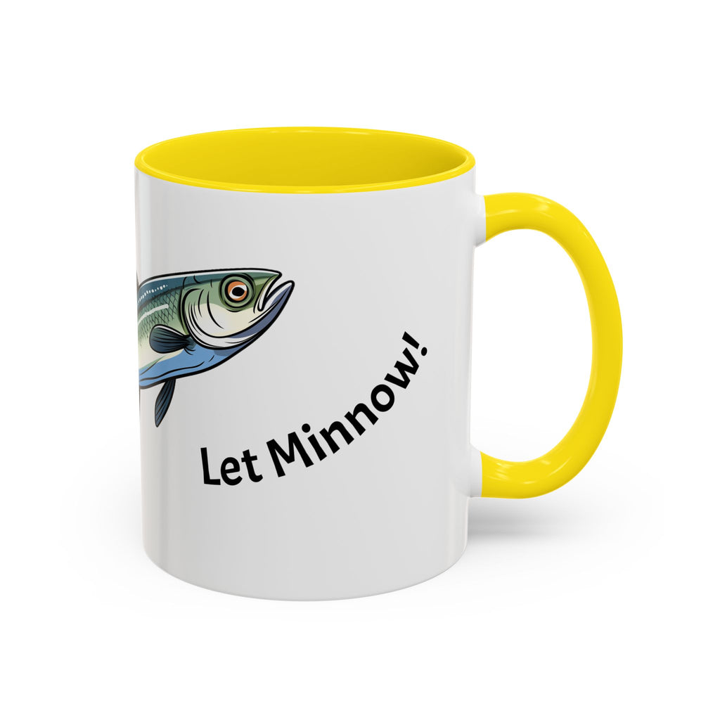 Let Minnow! Funny Fish Coffee Mug — Punny Angler Gift (11/15oz)