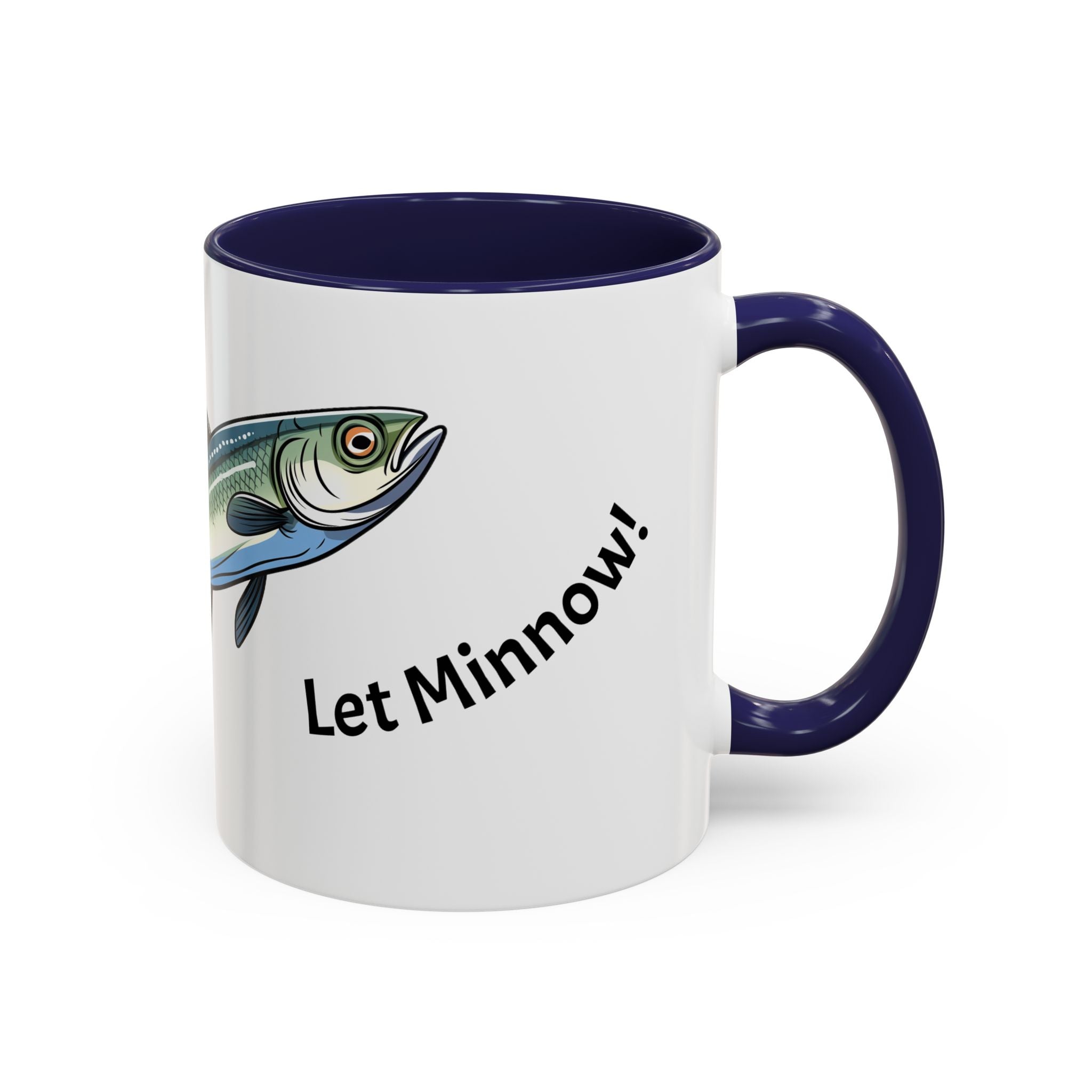 Let Minnow! Funny Fish Coffee Mug — Punny Angler Gift (11/15oz)