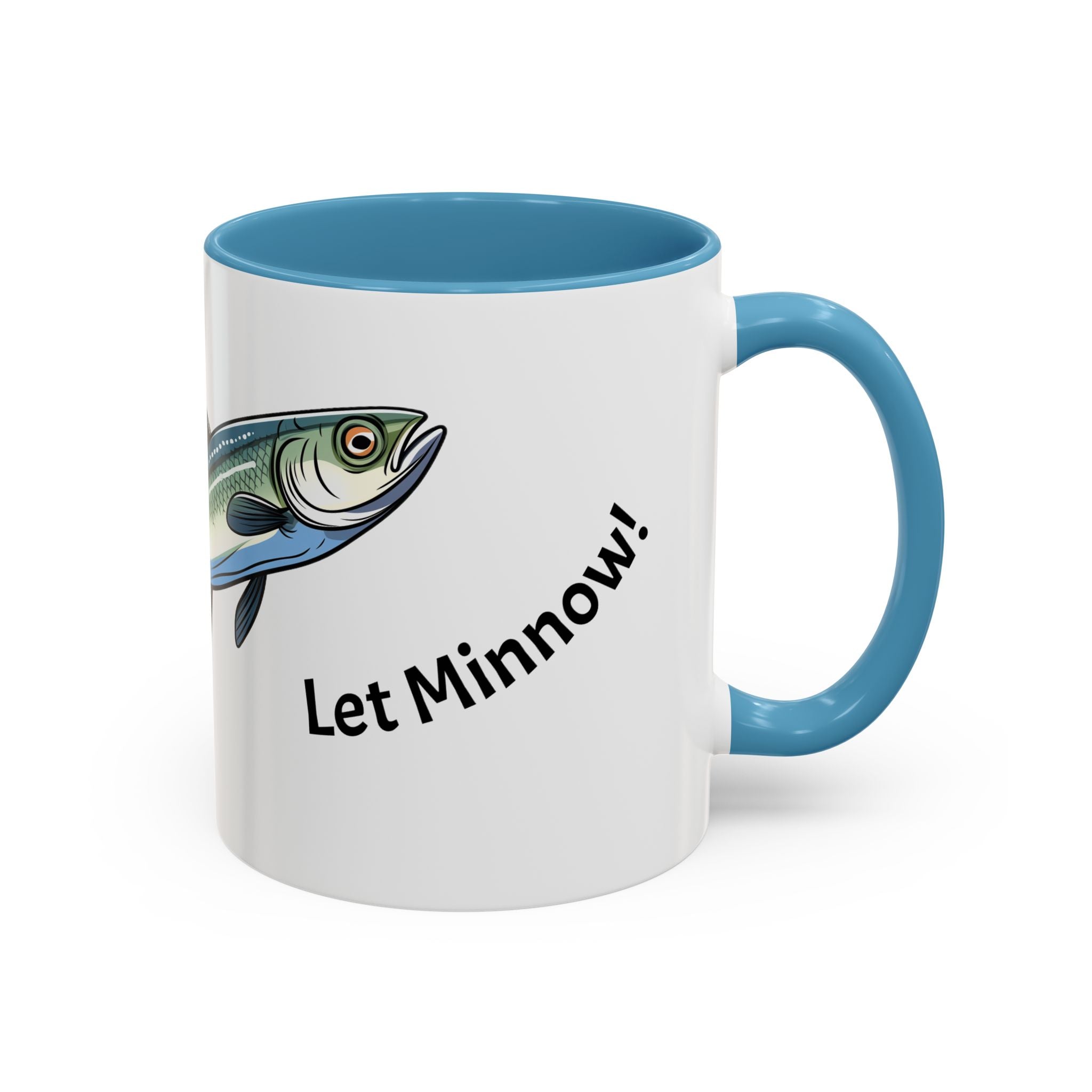Let Minnow! Funny Fish Coffee Mug — Punny Angler Gift (11/15oz)