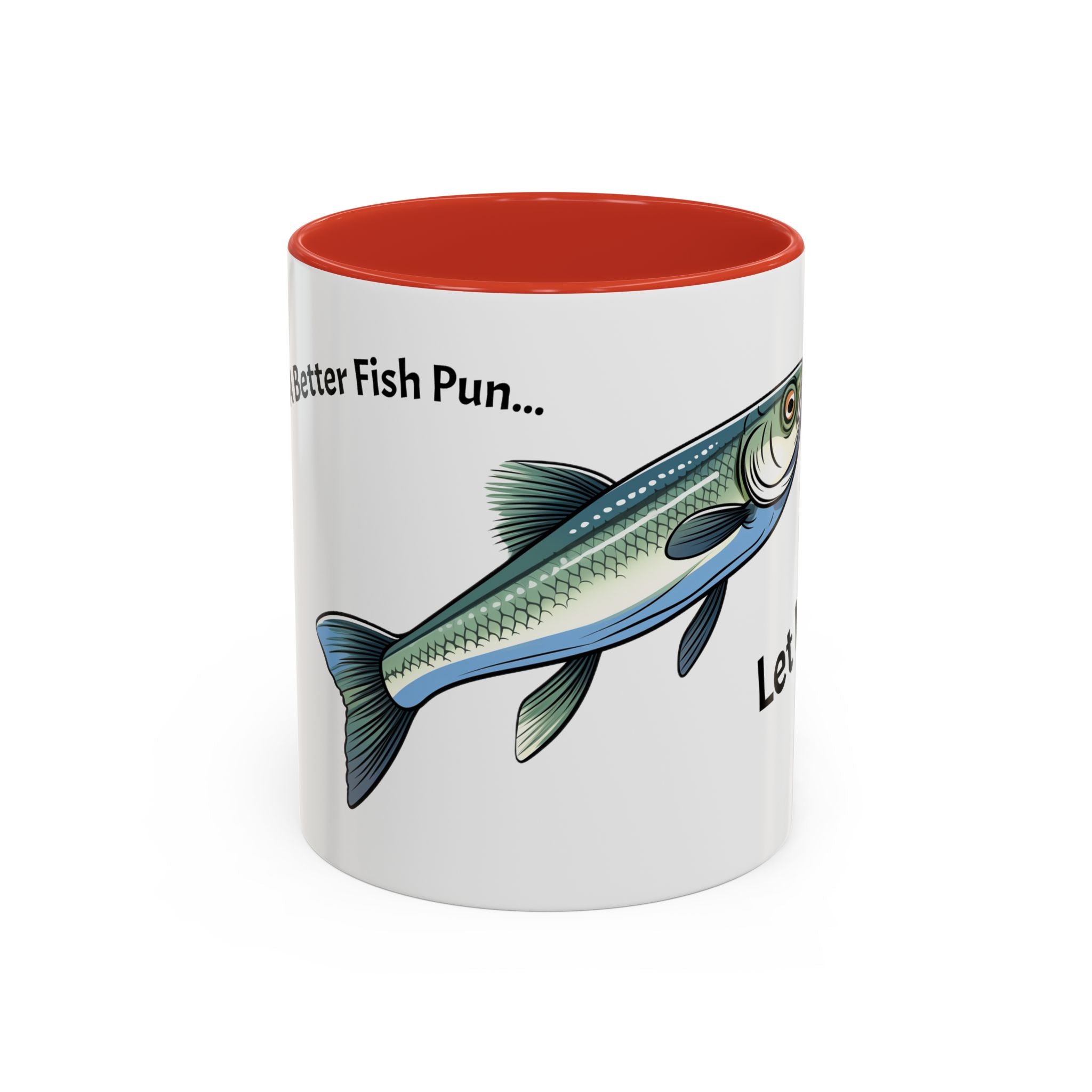 Let Minnow! Funny Fish Coffee Mug — Punny Angler Gift (11/15oz)