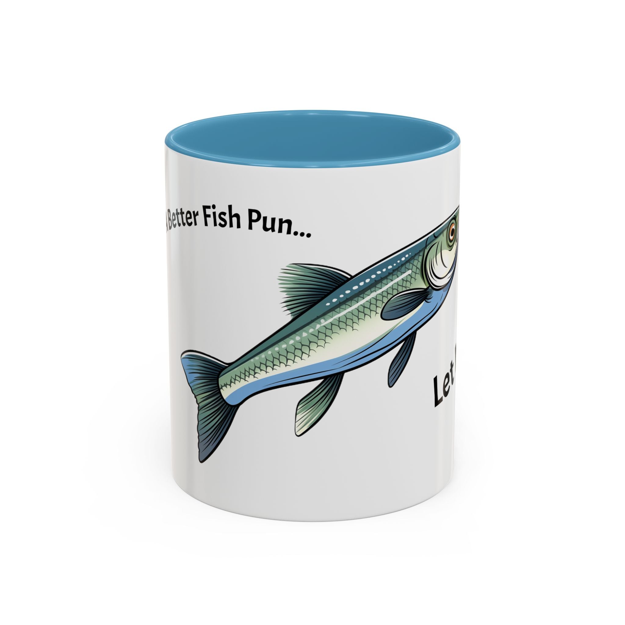 Let Minnow! Funny Fish Coffee Mug — Punny Angler Gift (11/15oz)