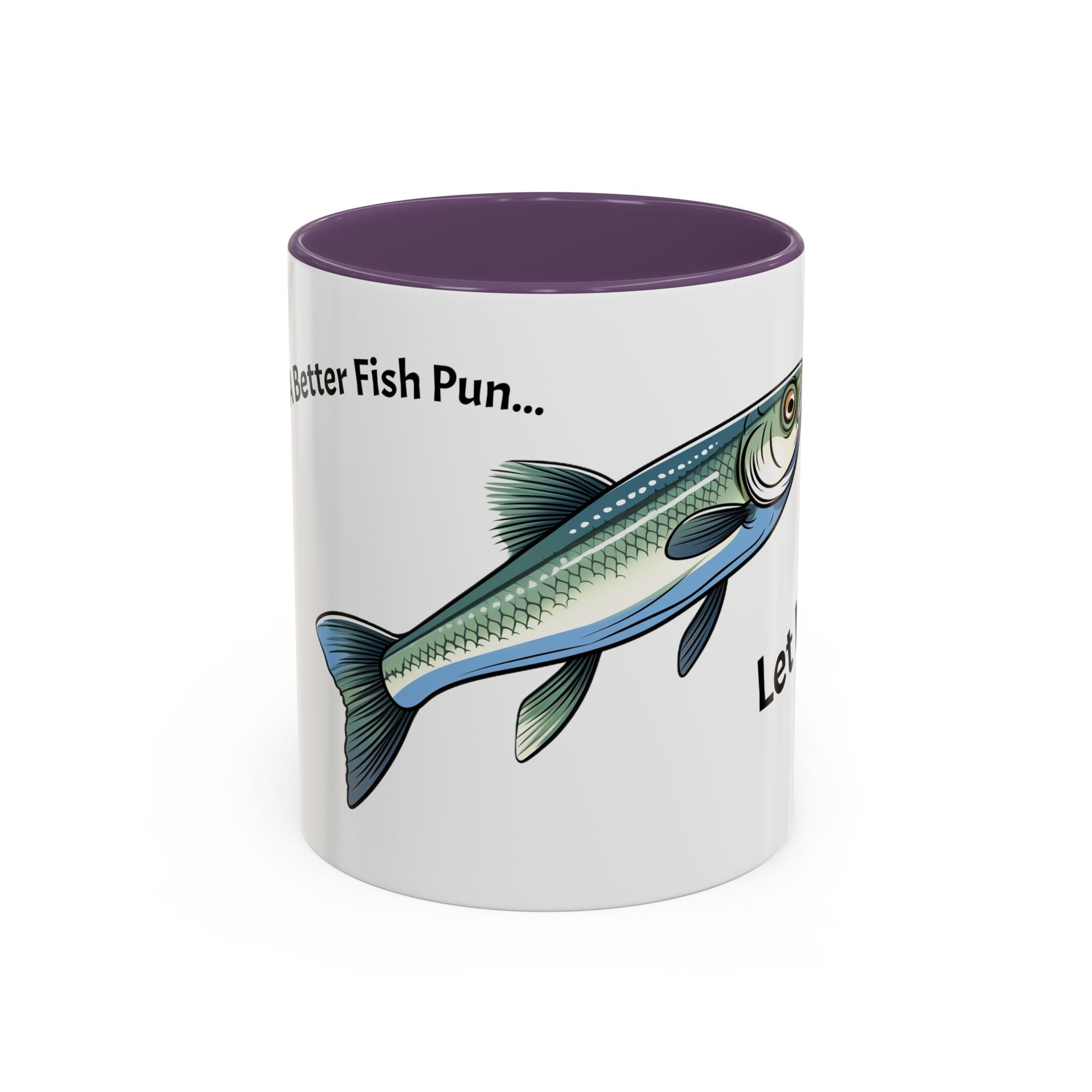 Let Minnow! Funny Fish Coffee Mug — Punny Angler Gift (11/15oz)